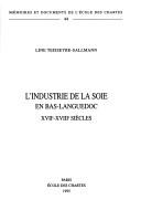 Cover of: L' industrie de la soie en Bas-Languedoc by Line Teisseyre-Sallmann