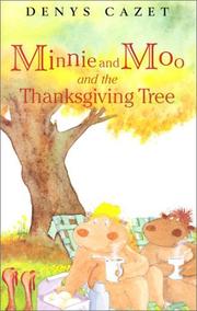 Cover of: Minnie and Moo and the Thanksgiving tree by Denys Cazet