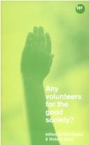 Cover of: Any volunteers for the good society?