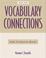 Cover of: Vocabulary Connections, Book 1- General Words