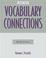 Cover of: Vocabulary Connections