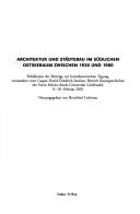 Cover of: Architektur und St adtebau im s udlichen Ostseeraum zwischen 1936 und 1980. Publikation der Beitr age zur Kunsthistorischen Tagung, 8. - 10. Februar 2001