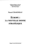 Cover of: Europe: la nouvelle donné stratégique