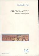 Cover of: Strade maestre: ritratti di scrittori italiani