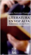 Cover of: Literatura en voz alta by Marco Antonio Campos
