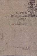 Cover of: La rueda de la fortuna: estudios sobre el teatro de Calderón