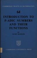 Cover of: Introduction to p-adic numbers and their functions | Kurt Mahler