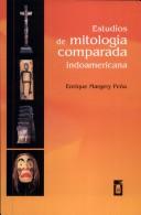 Cover of: Estudios de mitología comparada indoamericana