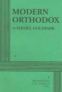 Cover of: Modern orthodox | Daniel Goldfarb