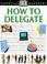 Cover of: How to delegate