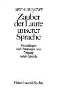 Zauber der Laute unserer Sprache by Arthur Nowy