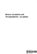 Cover of: Return circulation and norepinephrine--an update by editor P.M. Vanhoutte.