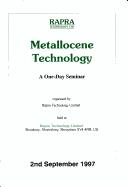 Metallocene technology by Rapra Technology Limited