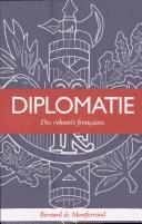 Cover of: Diplomatie: les volontés françaises