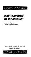 Cover of: Narrativa quechua del Tawantinsuyu.