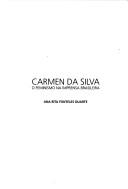 Carmen da Silva by Ana Rita Fonteles Duarte