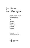 Sardines and oranges by Latifa Baqa, Ahmed Bouzfour, Rachida el-Charni, Mohamed Choukri, Tarek Eltayeb, Mohammed Dib, Mansoura Ezeldin, Gamal el-Ghitani, Said Al Kafrawi, Idriss el-Khouri