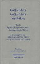 Cover of: Gotterbilder, Gottesbilder, Weltbilder: Polytheismus und Monotheismus in der Welt der Antike