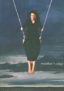 Cover of: Weather's edge by Linda Cullum, Carmelita McGrath, Marilyn Porter, editors.