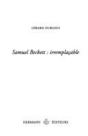 Cover of: Samuel Beckett, irremplaçable