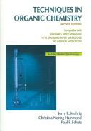 Cover of: Techniques in organic chemistry by Jerry R. Mohrig ... [et al.].