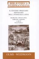 Cover of: Il centone virgiliano Hippodamia dell'Anthologia latina by introduzione, edizione critica, traduzione, commento a cura di Paola Paolucci.