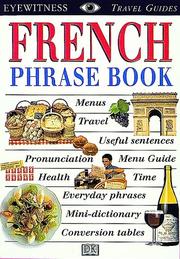 Cover of: French phrase book by [compiled by Lexus Ltd. with Valérie Dupin and Karen McAulay].