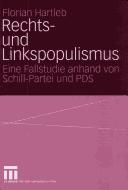 Rechts- und Linkspopulismus: eine Fallstudie anhand von Schill-Partei und PDS by Florian Hartleb
