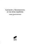 Cover of: Ilustración y neoclasicismo en las letras españolas