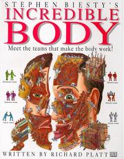 Cover of: Incredible Body : Stephen Biesty's Cross-Sections