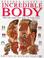 Cover of: Incredible Body 
