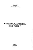 Cover of: Cameroun, Afrique by Richard Mbouma Kohomm