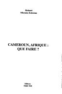 Cover of: Cameroun, Afrique--que faire?