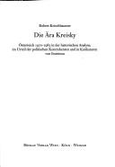 Cover of: Die Ära Kreisky: Österreich 1970-1983 in der historischen Analyse, im Urteil der politischen Kontrahenten und in Karikaturen von Ironimus