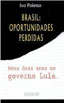 Brasil, oportunidades perdidas by Ivo Poletto