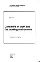 Cover of: Conditions of Work and the Working Environment, Report 3: Sixth African Regional Conference, Held in Tunis, 1983