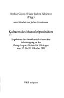 Cover of: Kulturen des Manuskriptzeitalters by Arthur Groos/Hans-Jochen Schiewer (Hgg.) ; unter Mitarbeit von Jochen Conzelmann.