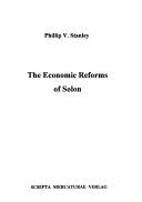 Cover of: The economic reforms of Solon by Phillip Vincent Stanley