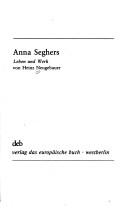 Cover of: Anna Seghers: Leben und Werk