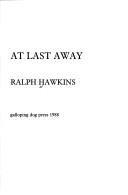 Cover of: At last away