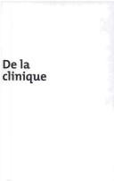 Cover of: De la clinique: un engagement pour la formation et la recherche