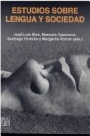 Cover of: Estudios sobre lengua y sociedad