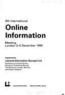 9th International Online Information Meeting by International Online Information Meeting (9th 1985 London)