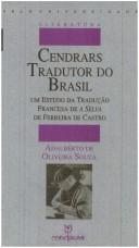 Cendrars tradutor do Brasil by Adalberto de Oliveira Souza