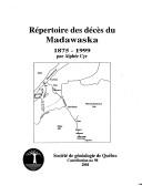 Cover of: Répertoire des décès du Madawaska, 1875-1999