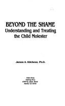 Cover of: Beyond the Shame by James A. Kitchens