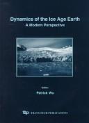 Dynamics of the Ice Age Earth by Patrick Wu