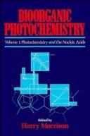 Cover of: Bioorganic Photochemistry, Photochemistry and the Nucleic Acids (Bioorganic Photochemistry) by Harry Morrison, Harry Morrison