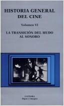 Cover of: Historia general del cine. by John Belton ... [et al.] ; coordinado por Manuel Palacio y Pedro Santos.