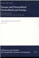 Cover of: Europa und Deutschland - Deutschland und Europa: liber amicorum f ur Heiner Timmermann zum 65. Geburtstag